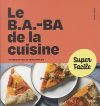 Le B.A.-BA de la cuisine
