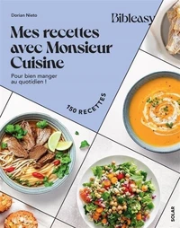 Mes recettes avec Monsieur Cuisine
