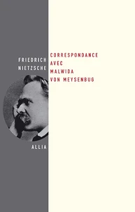 Correspondance avec Malwida von Meysenbug