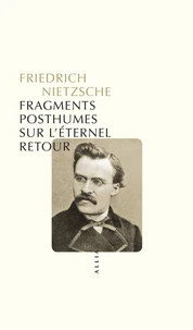 Fragments posthumes sur l'éternel retour (1880-1888)