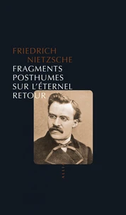 Fragments posthumes sur l'éternel retour (1880-1888)