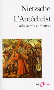 L'Antéchrist. (suivi de) Ecce homo