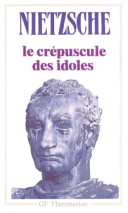 Le crépuscule des idoles suivi de Le cas Wagner
