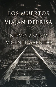 Los muertos viajan deprisa