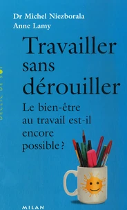 Travailler sans dérouiller