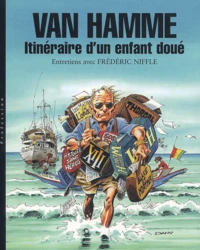 Van Hamme. Itineraire D'Un Enfant Doue