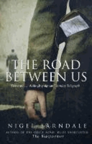 Nigel Farndale - The Road Between Us.