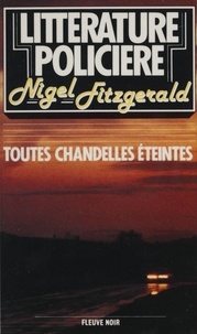 Nigel Fitzgerald - Toutes chandelles éteintes.