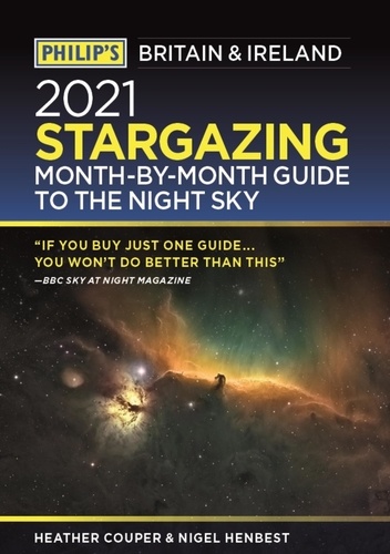 Philip's 2021 Stargazing Month-by-Month Guide to the Night Sky in Britain &amp; Ireland