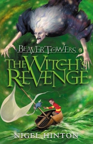 Nigel Hinton - Beaver Towers: The Witch's Revenge.
