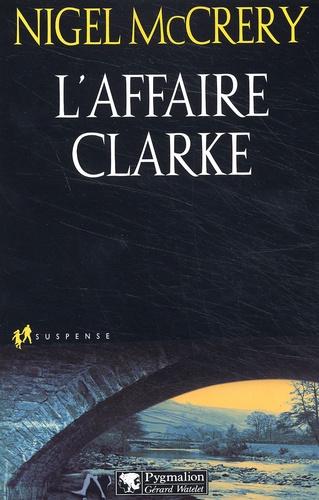 Nigel McCrery - L'Affaire Clarke.