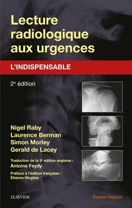 Nigel Raby et Laurence Berman - Lecture radiologique aux urgences - L'indispensable.