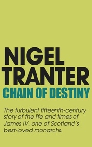 Nigel Tranter - Chain of Destiny.