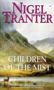 Nigel Tranter - Children of the Mist.