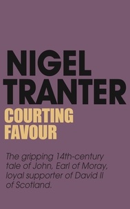 Nigel Tranter - Courting Favour.