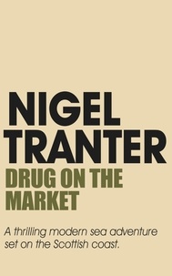 Nigel Tranter - Drug on the Market.