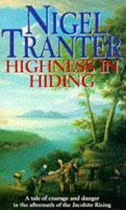 Nigel Tranter - Highness in Hiding.