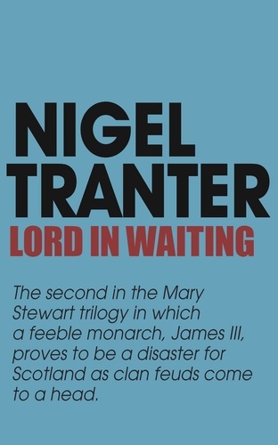 Lord in Waiting. Mary Stewart 2