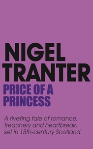 Nigel Tranter - Price of a Princess - Mary Stewart 1.