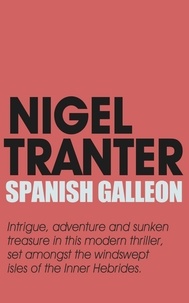 Nigel Tranter - Spanish Galleon.
