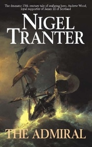 Nigel Tranter - The Admiral.