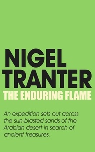 Nigel Tranter - The Enduring Flame.