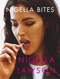 Nigella Lawson - Nigella Bites.