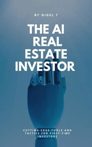 The AI Real Estate Investor