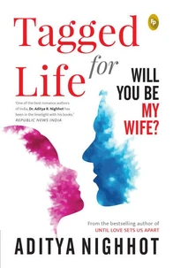 Tagged for Life: Will You Be My Wife?