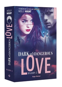 Dark and Dangerous Love Tome 3