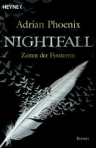 Nightfall - Zeiten der Finsternis.