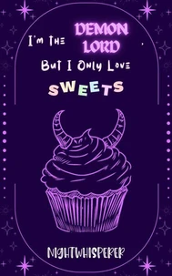 I'm the Demon Lord, But I Only Love Sweets