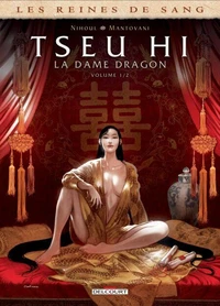 Reines de sang - Tseu Hi, La Dame dragon Tome 01