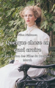 Quelque chose en quoi croire, Fan fiction des Filles du Docteur March