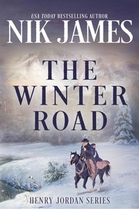  Nik James et  May McGoldrick - THE WINTER ROAD - HENRY JORDAN SERIES NOVELLA.