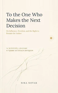 To the One Who Makes the Next Decision