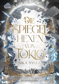 Die Spiegelhexen von Tokio