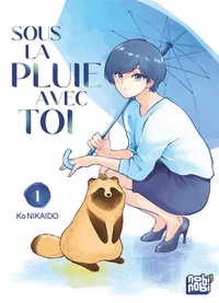 Sous la pluie avec toi Tome 1
