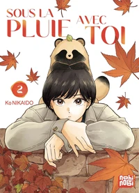 Sous la pluie avec toi Tome 2