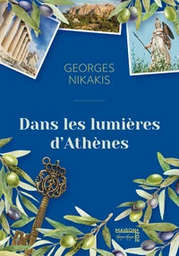 Dans les lumières d'Athènes