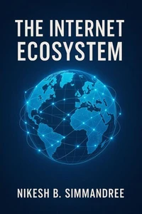 The Internet Ecosystem