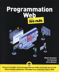 Nikhil Abraham et Eva Holland - Programmation Web pour les Nuls.