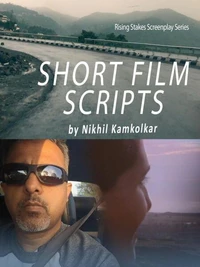 Short Film Scripts By Nikhil Kamkolkar