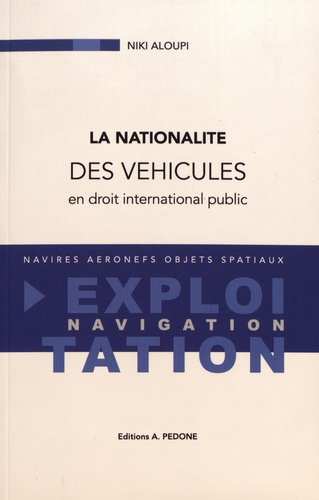 La nationalité des véhicules en droit international public