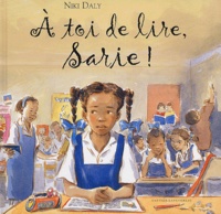 Niki Daly - A toi de lire, Sarie !.