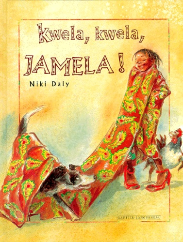 Niki Daly - Kwela, Kwela, Jamela !.