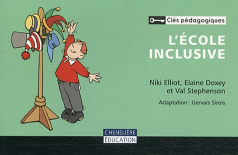 Niki Elliot et Elaine Doxey - L'école inclusive.