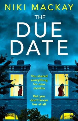The Due Date. An absolutely gripping thriller with a mind-blowing twist