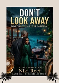 Don't Look Away Love And Mafia In The Caribbean