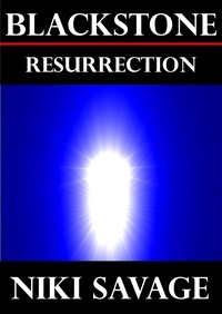  Niki Savage - Blackstone: Resurrection - The Blackstone Chronicles, #3.